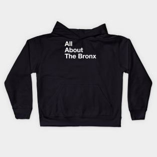 All About The Bronx - NYC Kids Hoodie